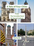 A Tale of Four Cities - Philip G. Duffy