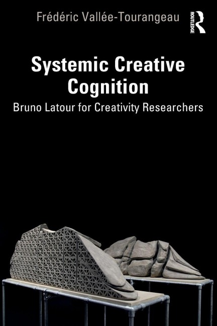 Systemic Creative Cognition - Frédéric Vallée-Tourangeau