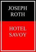Cover-Bild zum Titel 'Hotel Savoy' von 'Joseph Roth'