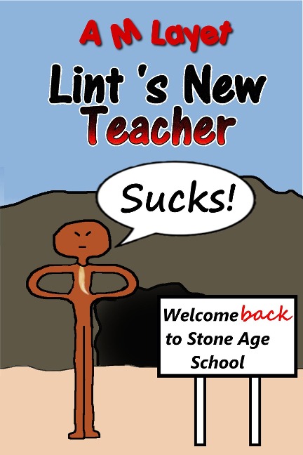 Lint's New Teacher - A M Layet