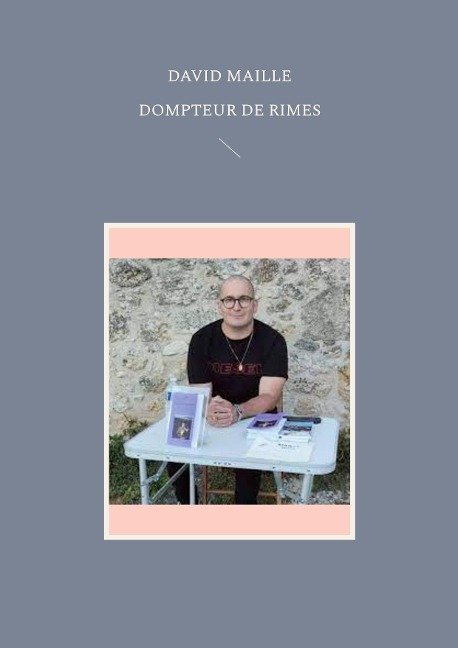 Dompteur de rimes - David Maille