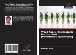 Cover-Bild zum Titel 'Wood Apple: Rozmna¿anie in vitro i test prawdziwo¿ci genetycznej' von 'Preetam Joshi'
