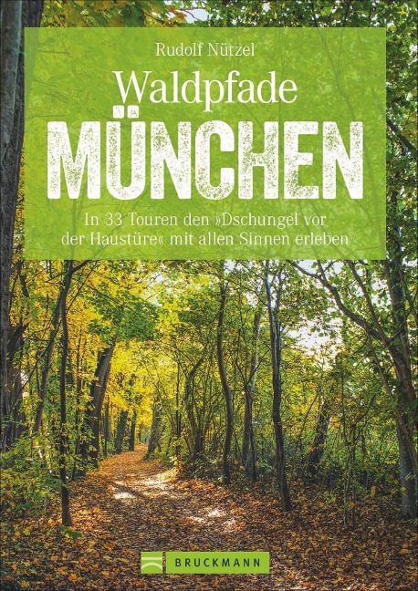 Waldpfade München - Rudolf Nützel