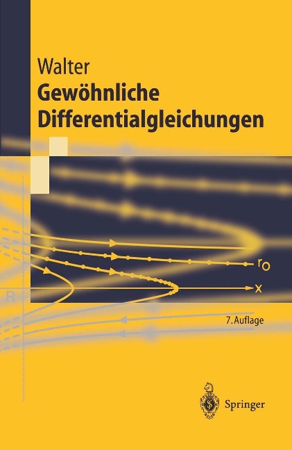 Gewöhnliche Differentialgleichungen - Wolfgang Walter