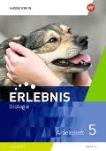 Erlebnis Biologie 5. Arbeitsheft. Sachsen - 