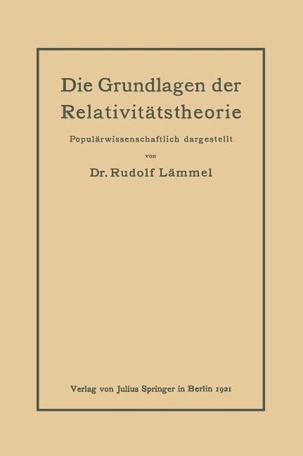 Die Grundlagen der Relativitätstheorie - Rudolf Lämmel