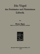 Cover-Bild zum Titel 'Die Vögel des Freistaates und Fürstentums Lübeck' von 'Werner Hagen'
