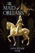 Cover-Bild zum Titel 'Maid of Orleans: The Life and Mysticism of Joan of Arc' von 'Sven Stolpe'