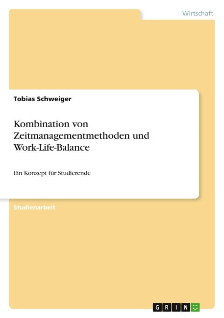 Kombination von Zeitmanagementmethoden und Work-Life-Balance - Tobias Schweiger