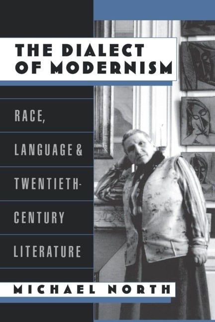 The Dialect of Modernism - Michael North