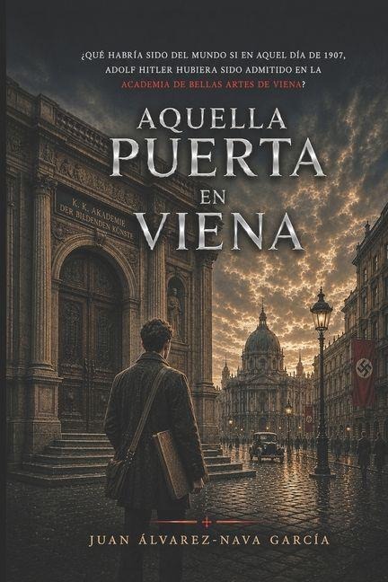 Aquella puerta en Viena - Juan Álvarez-Nava García