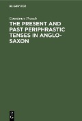 The present and past periphrastic tenses in Anglo-Saxon - Constance Pessels