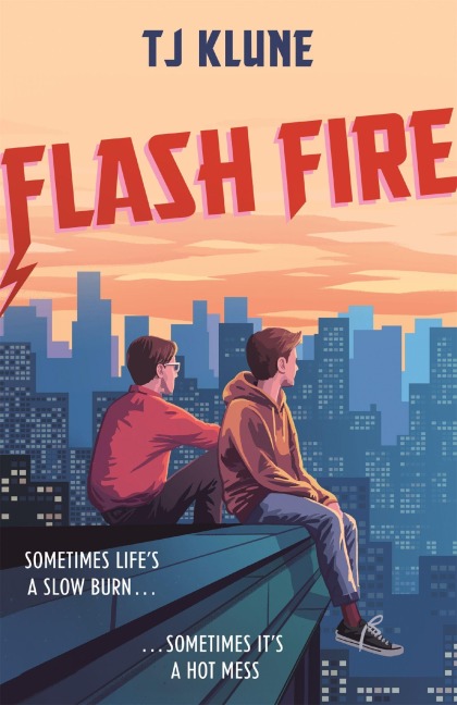 Flash Fire - T. J. Klune