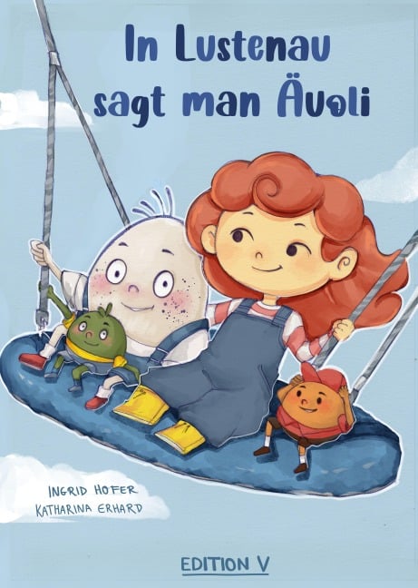In Lustenau sagt man Äuoli - Ingrid Hofer