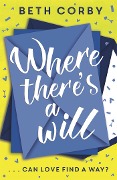 Cover-Bild zum Titel 'Where There's a Will' von 'Beth Corby'