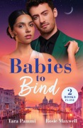 Cover-Bild zum Titel 'Babies To Bind' von 'Rosie Maxwell, Tara Pammi'