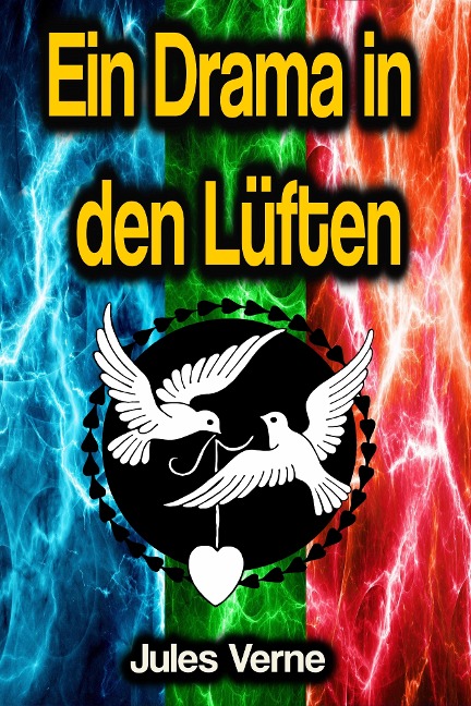 Ein Drama in den Lüften - Jules Verne