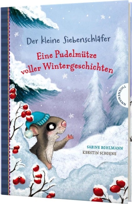 Der kleine Siebenschläfer: Eine Pudelmütze voller Wintergeschichten - Sabine Bohlmann