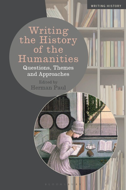 Writing the History of the Humanities - 