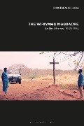 Cover-Bild zum Titel 'The Wiriyamu Massacre' von 'Mustafah Dhada'