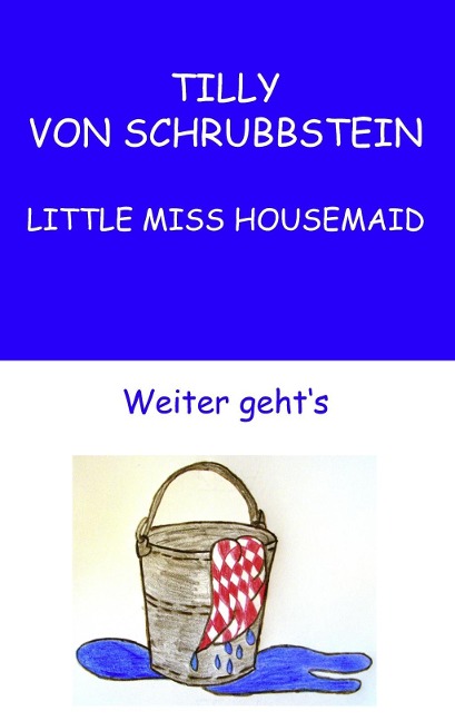 Tilly von Schrubbstein - Sabine Swoboda