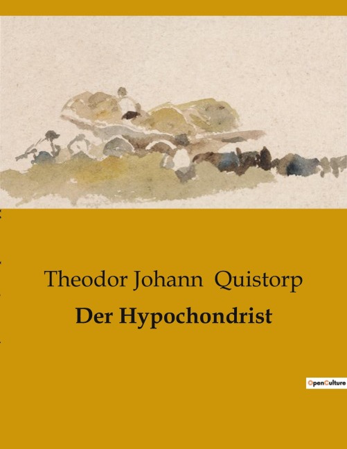 Der Hypochondrist - Theodor Johann Quistorp