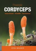 Cover-Bild zum Titel 'Powerpilz Cordyceps' von 'Vera Wagner'