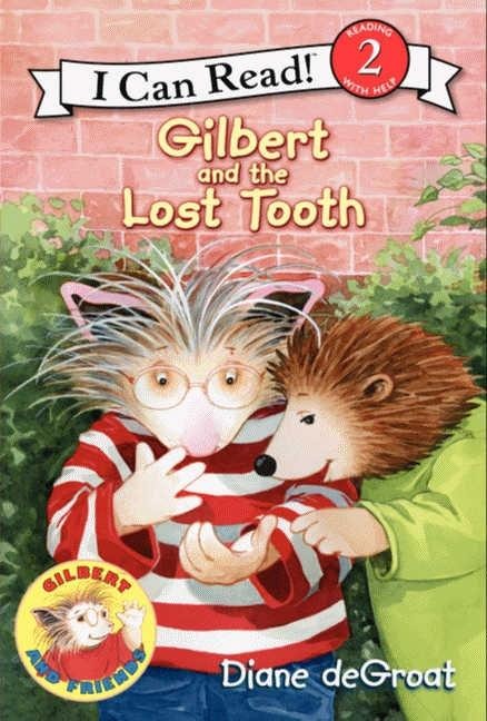 Gilbert and the Lost Tooth - Diane De Groat