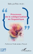 Cover-Bild zum Titel 'Processus de la catégorisation en linguistique' von 'Takuya Nishimura'