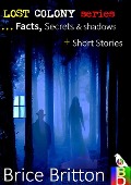 Cover-Bild zum Titel 'Lost Colony Secrets' von 'Brice Britton'