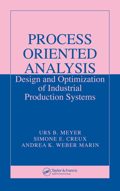Process Oriented Analysis - Urs B. Meyer, Andrea K. Weber Marin, Simone E. Creux