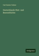 Cover-Bild zum Titel 'Deutschlands Obst- und Beerenfrüchte' von 'Carl Gustav Calwer'