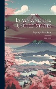 Cover-Bild zum Titel 'Japan and the United States: 1853-1921' von 'Payson Jackson Treat'