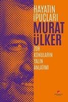Hayatin Ipuclari 1 Ciltli - Murat Ülker