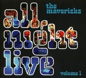 All Night Live Vol.1 - Mavericks