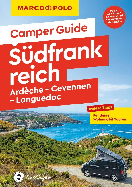 MARCO POLO Camper Guide Südfrankreich: Ardèche, Cevennen & Languedoc - Carina Hofmeister, Michael Kruse