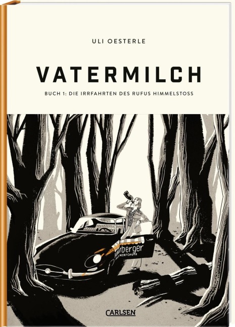 Vatermilch: Die Irrfahrten des Rufus Himmelstoss (Vatermilch 1) - Uli Oesterle