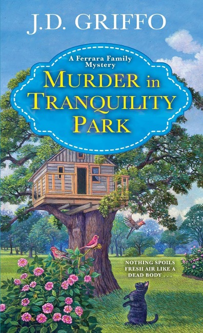 Murder in Tranquility Park - J. D. Griffo