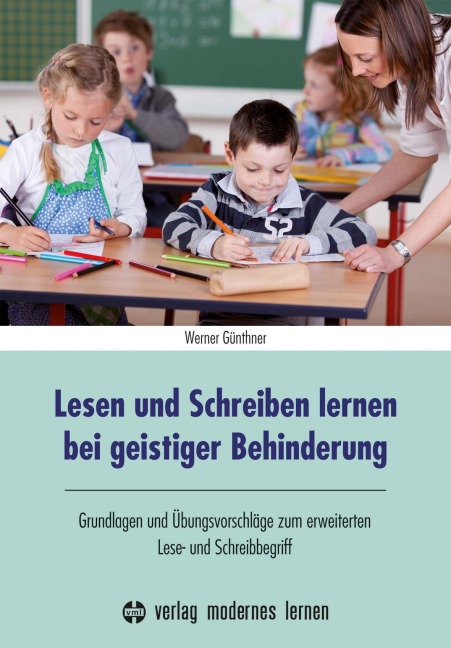 Lesen und Schreiben lernen bei geistiger Behinderung - Werner Günthner