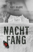 Cover-Bild zum Titel 'Nachtfang' von 'Kate Delore'