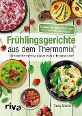 Cover-Bild zum Titel 'Frühlingsgerichte aus dem Thermomix®' von 'Doris Muliar'