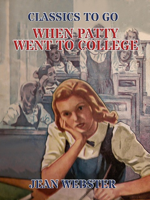 When Patty Went to College - Jean Webster