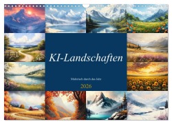 Cover-Bild zum Titel 'KI-Landschaften - Malerisch durch das Jahr (Wandkalender 2026 DIN A3 quer), CALVENDO Monatskalender' von 'Martin Rettenberger'