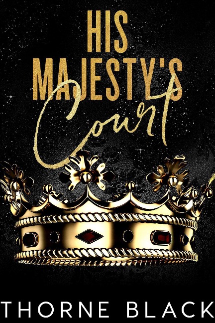 His Majesty's Court (Wicked Royals, #0) - Thorne Black