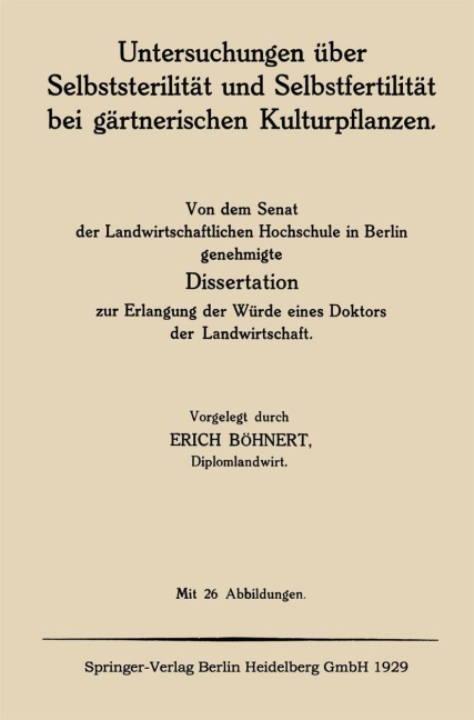 Untersuchungen über Selbststerilität und Selbstfertilität bei gärtnerischen Kulturpflanzen - Erich Böhnert
