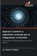 Cover-Bild zum Titel 'Approcci numerici e algoritmici avanzati per le integrazioni irrisolvibili' von 'Aimé M. Mbobi'