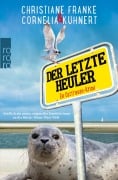 Cover-Bild zum Titel 'Der letzte Heuler' von 'Cornelia Kuhnert, Christiane Franke'