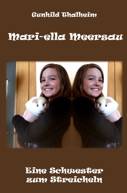 Mari-ella Meersau - Gunhild Thalheim