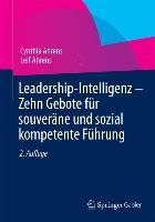 Leadership-Intelligenz - Zehn Gebote für souveräne und sozial kompetente Führung - Cynthia Ahrens, Leif Ahrens