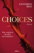 Cover-Bild zum Titel 'Choices' von 'Katharina Riha'
